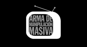 TV ARMA DE MANIPULACIÓN MASIVA
